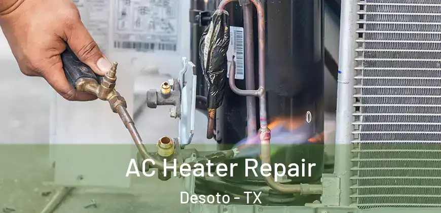  AC Heater Repair Desoto - TX