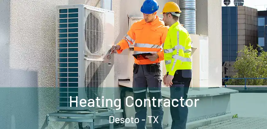Heating Contractor Desoto - TX
