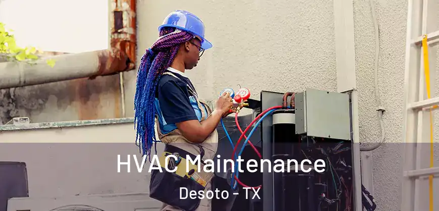 HVAC Maintenance Desoto - TX